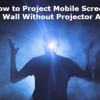 How to Project Mobile Screen on Wall Without Projector App