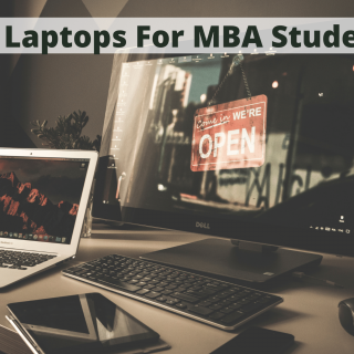 Top 5 Best Laptops For MBA Students to Buy