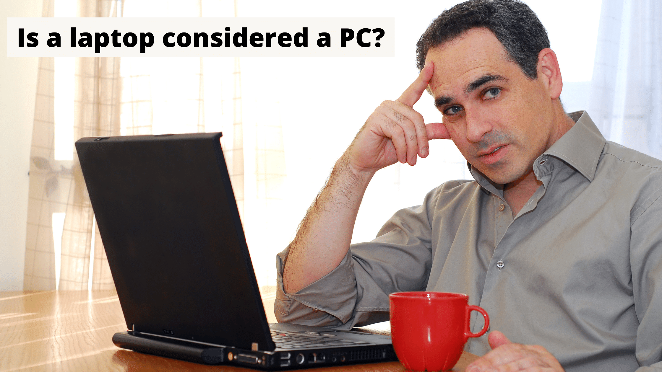 Is a Laptop Considered a PC?