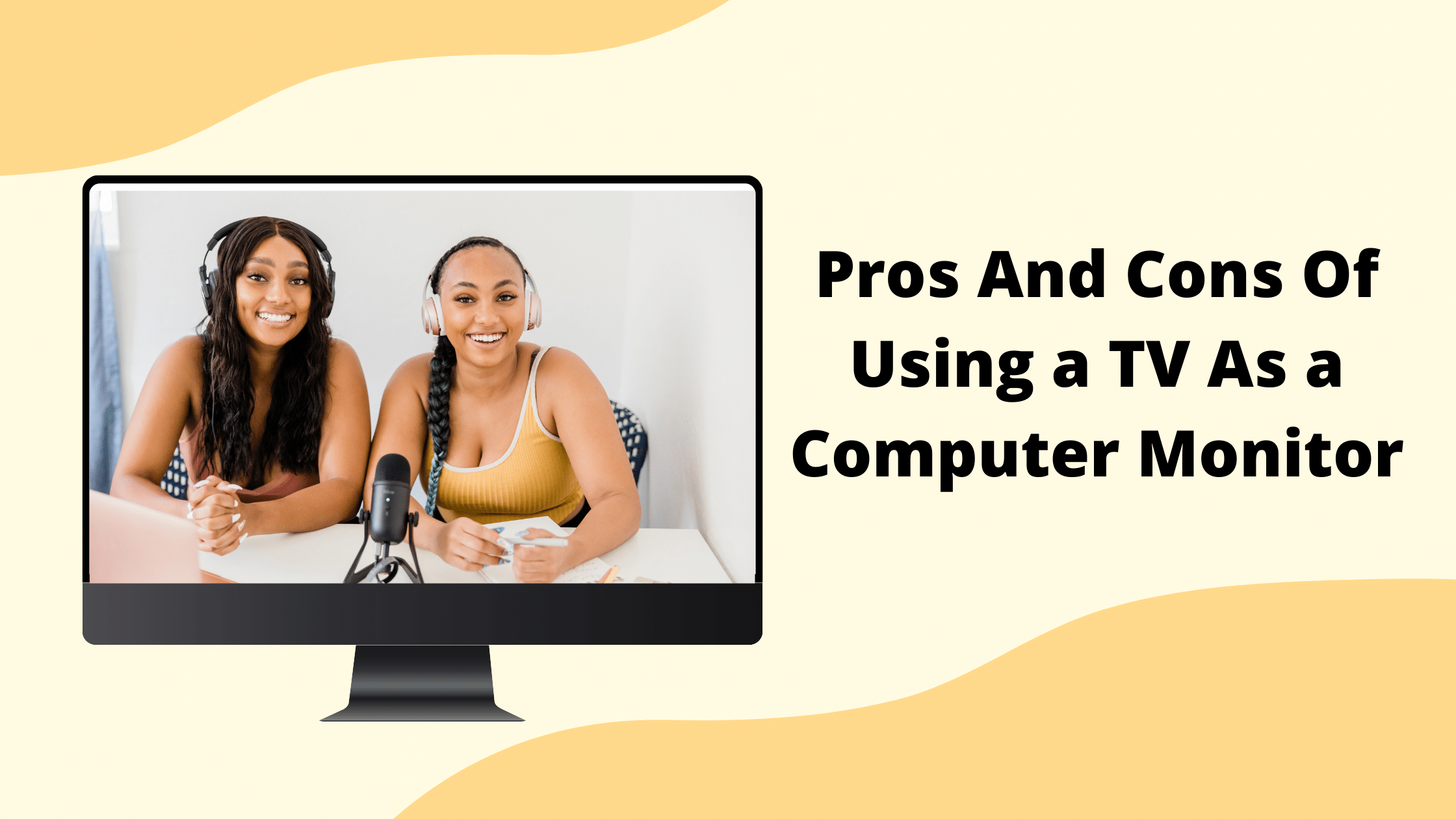 Pros And Cons Of Using a TV As a Computer Monitor