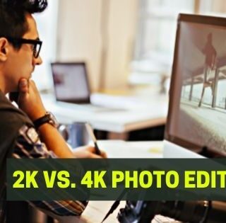 2K VS. 4K Photo Editing
