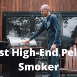Best High-End Pellet Smoker