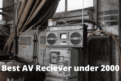 Best AV Reciever under 2000
