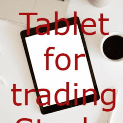 Best Tablet for trading Stocks