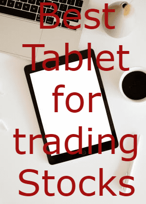Best Tablet for Trading Stocks in 2023