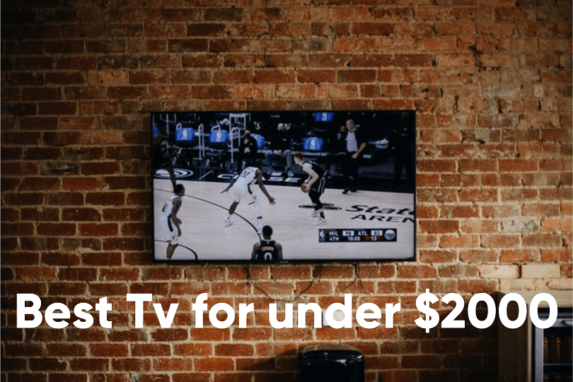 Best Tv for under 2000
