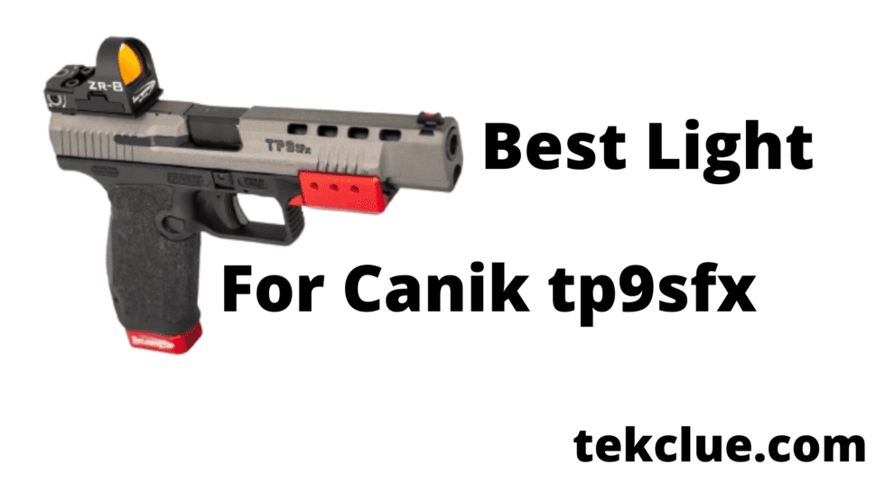 Best Light For Canik tp9sfx