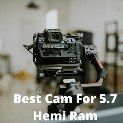 Best Cam For 5.7 Hemi Ram - Top Picks
