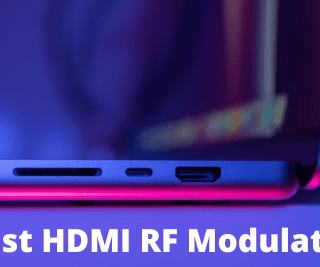 Best HDMI RF Modulator