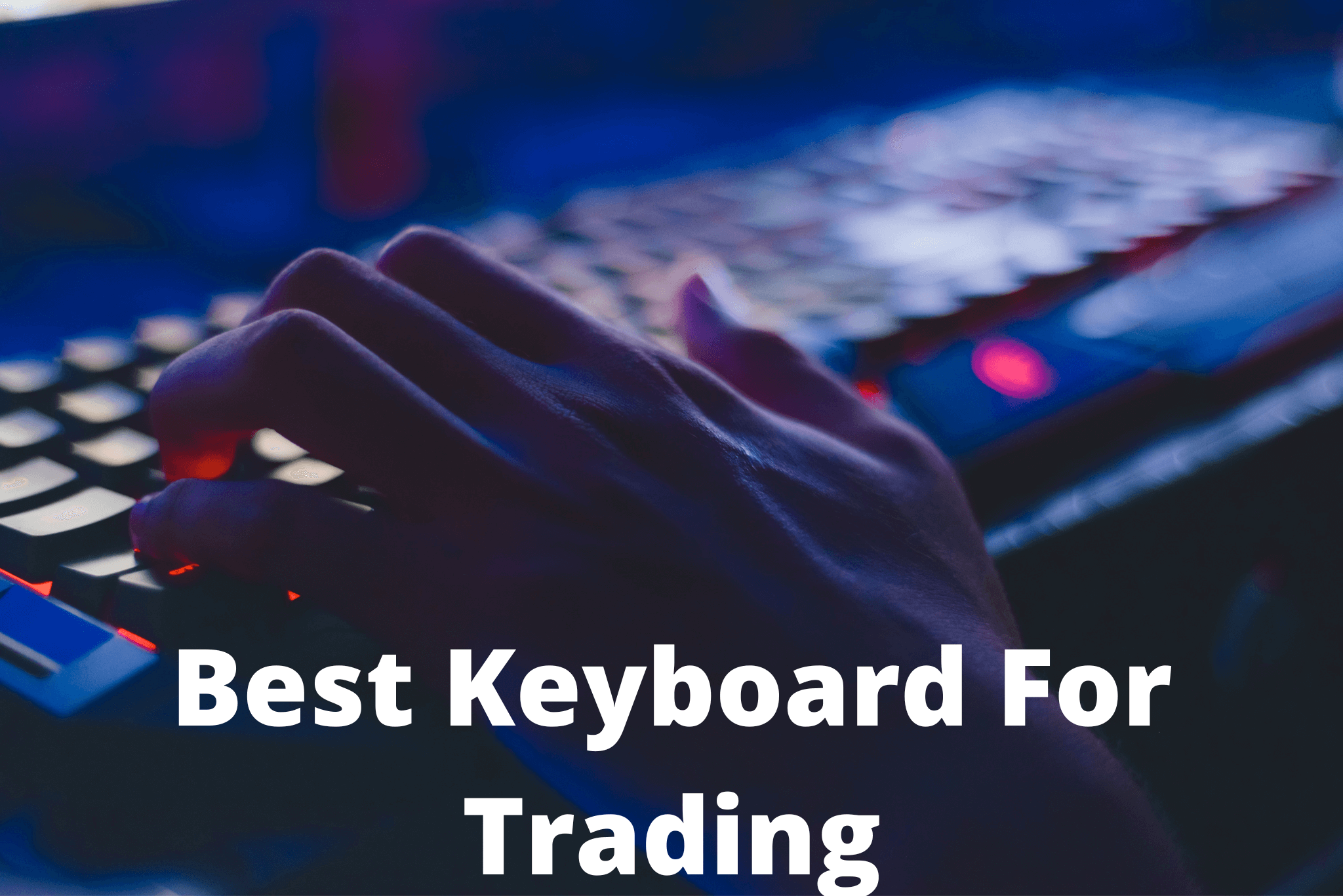 Best Keyboard For Trading