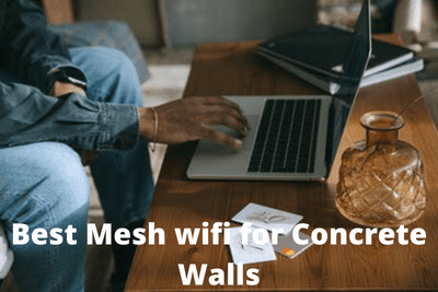 Best Mesh Wifi for Concrete Walls _ Top Picks (2023)
