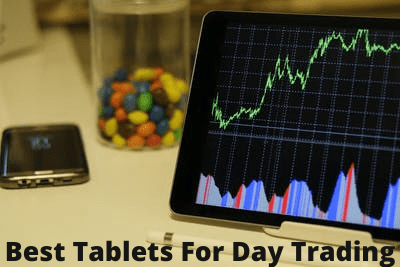 7 Best Tablets For Day Trading in 2023