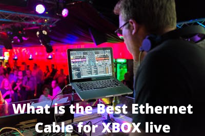 What is the Best Ethernet Cable for XBOX live