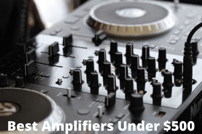 Best Amplifiers Under $500