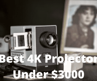 Best 4K Projector Under $3000