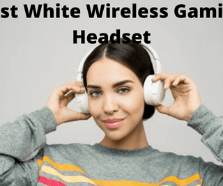 Best White Wireless Gaming Headset