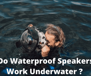 Do Waterproof Speakers Work Underwater ?