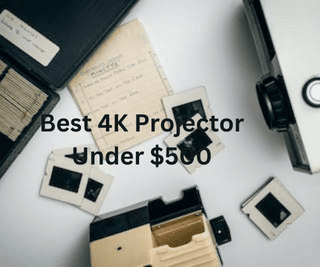 Best 4K Projector Under $500