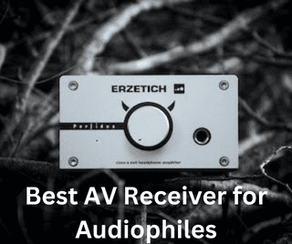 Best AV Receiver for Audiophiles