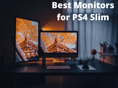 The Best Monitors for PS4 Slim