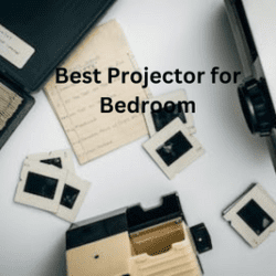 Best Projector for Bedroom