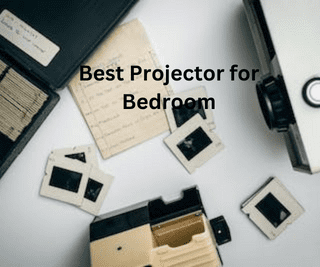 Best Projector for Bedroom