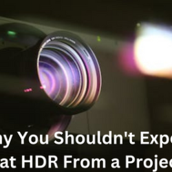 Why You Shouldn't Expect Great HDR From a Projector