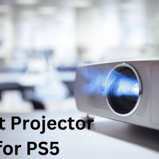 Best Projector for PS5