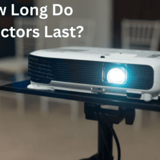 How Long Do Projectors Last?