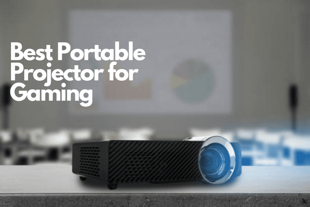 Best Portable Projector for Gaming in 2023