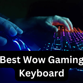 Best Wow Gaming Keyboard