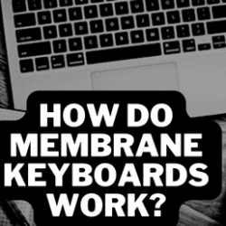 How Do Membrane Keyboards Work?