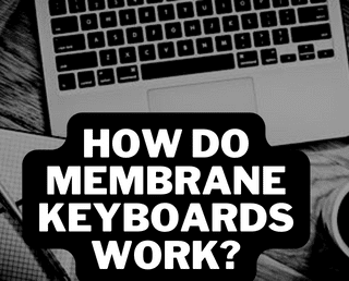 How Do Membrane Keyboards Work?