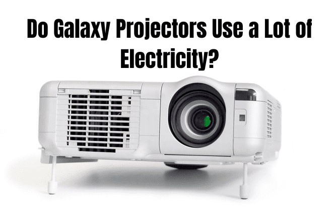 Do Galaxy Projectors Use a Lot of Electricity?