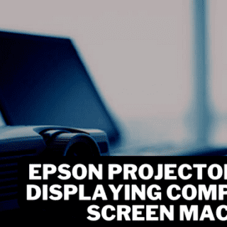 Epson Projector Not Displaying Computer Screen Mac