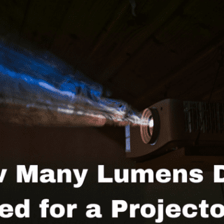 How Many Lumens Do I Need for a Projector?