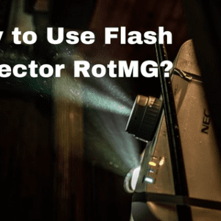 How to Use Flash Projector RotMG?