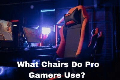 What Chairs Do Pro Gamers Use?