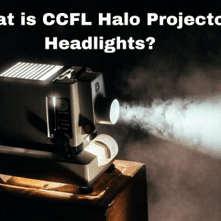 What is CCFL Halo Projector Headlights?