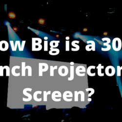 How Big is a 300 Inch Projector Screen?