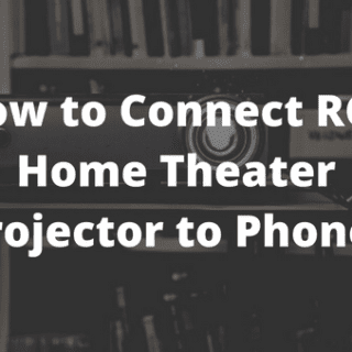 How to Connect RCA Home Theater Projector to Phone?
