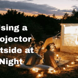 Using a Projector Outside at Night