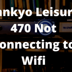 Vankyo Leisure 470 Not Connecting to Wifi