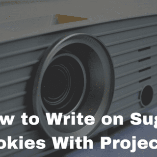 How to Write on Sugar Cookies With Projector