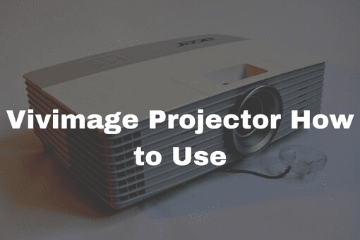 Vivimage Projector How to Use