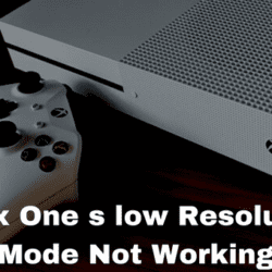 Xbox One s low Resolution Mode Not Working