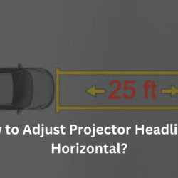 How to Adjust Projector Headlights Horizontal?